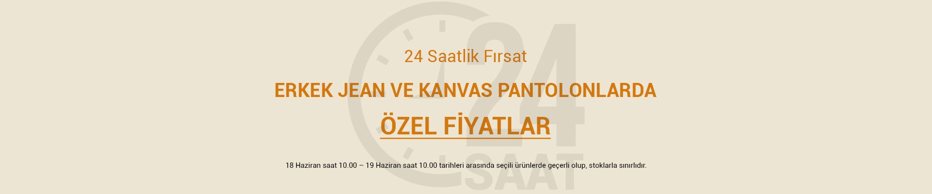 24 Saatlik Fırsat Pantolon